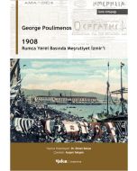 1908 – Rumca Yerel Basında Meşrutiyet İzmir’i