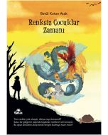 Renksiz Çocuklar Zamanı