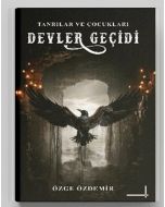 Devler Geçidi (Ciltli)