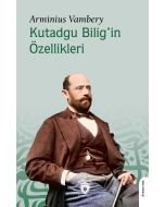 Kutadgu Bilig’in Özellikleri