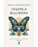 Yaşamla Buluşmak