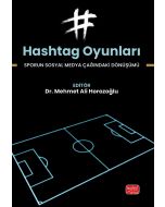 Hashtag Oyunları - Sporun Sosyal Medya Çağındaki Dönüşümü