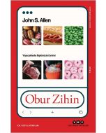 Obur Zihin - Yiyeceklerle İlişkimizin Evrimi