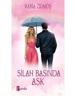 Silah Başında Aşk (Ciltli)