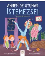 Annem de Uyumak İstemezse!
