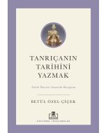 Tanrıçanın Tarihini Yazmak - Tarih Öncesi Ana Erki Kurgusu