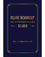 Franz Schubert Şan Eğitimi için Seçilmiş 10 Lied