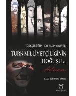 Türk Milliyetçiliğinin Doğuşu ve Adana