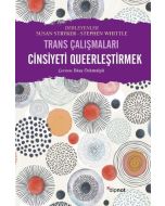 Cinsiyeti Queerleştirmek - Trans Çalışmaları