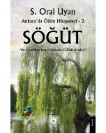Söğüt - Ankara’da Ölüm Hikayeleri - 2