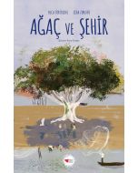 Ağaç ve Şehir (Ciltli)