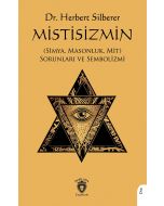 Mistisizmin (Simya, Masonluk, Mit) Sorunları Ve Sembolizmi