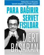 Para Bağırır Servet Fısıldar