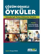 Çözüm Odaklı Öyküler - Umuda Işık Tutan Hikâyeler Seçkisi