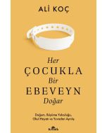 Her Çocukla Bir Ebeveyn Doğar