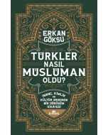 Türkler Nasıl Müslüman Oldu ?