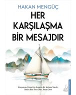Her Karşılaşma Bir Mesajdır