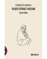 Psikanalitik Duyarlıklı Felsefe - Siyaset Yazıları
