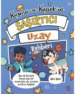 Kozmo ve Kuark’ın Şaşırtıcı Uzay Rehberi