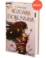 Rüzgâra Dokunmak (Ciltli - İmzalı)