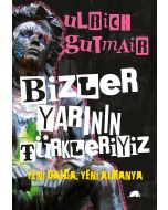 Bizler Yarının Türkleriyiz