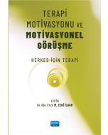 Terapi Motivasyonu ve Motivasyonel Görüşme