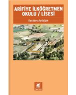 Arifiye İlköğretmen Okulu - Lisesi