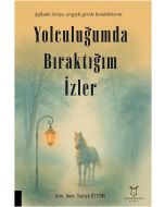 Yolculuğumda Bıraktığım İzler