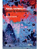 Nasıl Yapmalı? / What Is To Be Done? (Türkçe - İngilizce) (Ciltli)