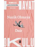 Hayat Okulu - Nazik Olmaya Dair