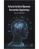 PyTorch ile Derin Öğrenme: Kavramdan Uygulamaya