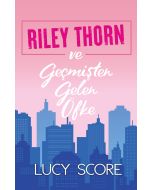 Riley Thorn ve Geçmişten Gelen Öfke