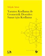 Yaratıcı Kodlama ile Geometrik Desenler: Sanat için Kodlama