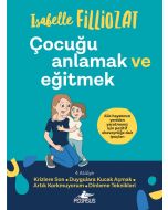 Çocuğu Anlamak ve Eğitmek