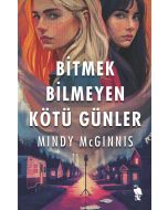 Bitmek Bilmeyen Kötü Günler