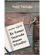 Klasikler Işığında Bir Roman Yazarında Aranan Yetenekler