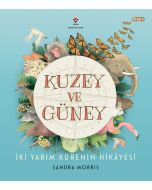 Kuzey ve Güney - İki Yarım Kürenin Hikâyesi