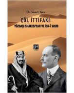 Çöl İttifakı: Yüzbaşı Shakespear Ve İbn-İ Suud