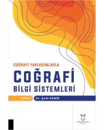 Coğrafi Yaklaşımlarla Coğrafi Bilgi Sistemleri