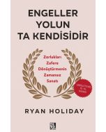 Engeller Yolun Ta Kendisidir