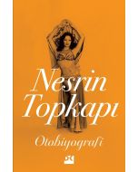 Nesrin Topkapı :  Otobiyografi