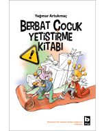 Berbat Çocuk Yetiştirme Kitabı