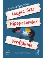 Hayat Size Hipopotamlar Verdiğinde