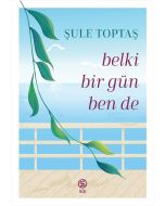 Belki Bir Gün Ben De