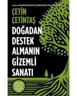 Doğadan Destek Almanın Gizemli Sanatı 