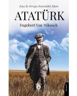 Asya ile Avrupa Arasındaki Adam Atatürk