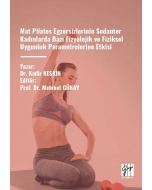 Mat Pilates Egzersizlerinin Sedanter Kadınlarda Bazı Fizyolojik Ve Fiziksel