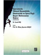Sporcularda Zihinsel Dayanıklılık Umutsuzluk ve Spora Özgü Başarı Motivasyonu İlişkisi