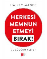 Herkesi Memnun Etmeyi Bırak!