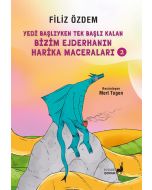 Yedi Başlıyken Tek Başlı Kalan Bizim Ejderhanın Harika Maceraları 2
